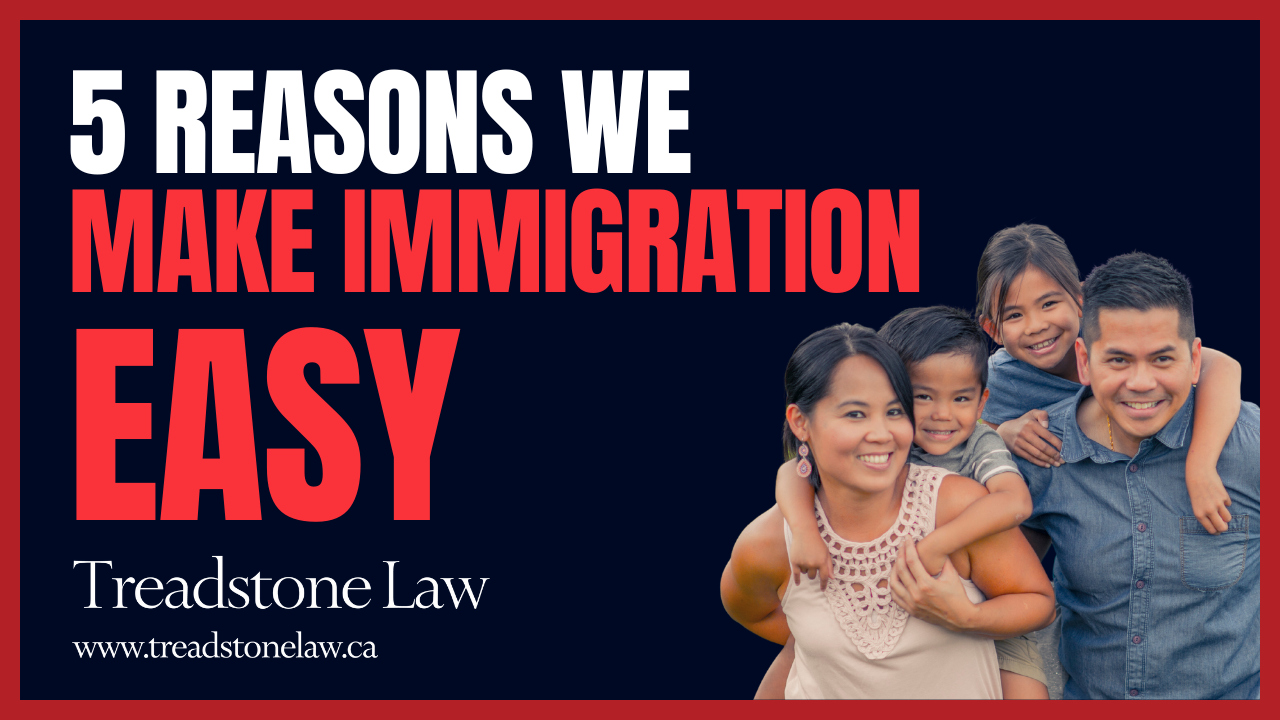 FIVE REASONS WE MAKE IMMIGRATION EASY